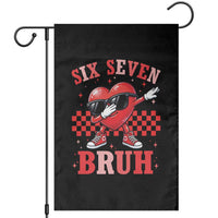 Funny Six Seven Bruh Valentines Day Garden Flag Six Seven Dabbing Heart