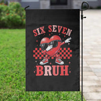 Funny Six Seven Bruh Valentines Day Garden Flag Six Seven Dabbing Heart