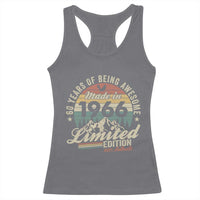 60th Birthday Made In 1966 Racerback Tank Top 60 Years Of Being Awesome Vintage Limited Edition