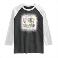 Not Lucky Simply Blessed Raglan Shirt Blessed Christian Shamrocks St Patricks Day