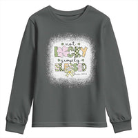 Not Lucky Simply Blessed Youth Sweatshirt Blessed Christian Shamrocks St Patricks Day