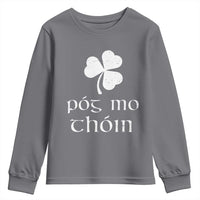 Funny Irish Pog Mo Thoin Youth Sweatshirt St Patrick's Day Gaelic Saying Shamrock