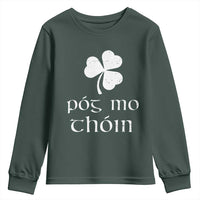 Funny Irish Pog Mo Thoin Youth Sweatshirt St Patrick's Day Gaelic Saying Shamrock