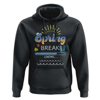 Funny Spring Break Loading Hoodie Spring Vacation Beach Sunshine