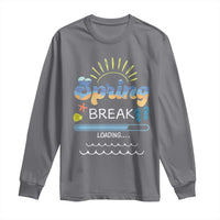 Funny Spring Break Loading Long Sleeve Shirt Spring Vacation Beach Sunshine
