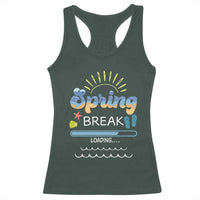 Funny Spring Break Loading Racerback Tank Top Spring Vacation Beach Sunshine