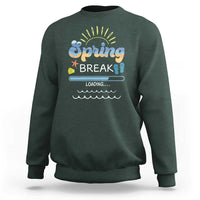 Funny Spring Break Loading Sweatshirt Spring Vacation Beach Sunshine
