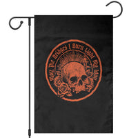 May The Bridges I Burn Light My Way Garden Flag Gothic Skull
