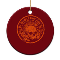 May The Bridges I Burn Light My Way Ceramic Ornament Gothic Skull
