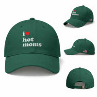 I Love Hot Moms Baseball Cap Funny Mothers Day