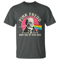 Pink Freud Dark Side Of Your Mom T Shirt Psychoanalysis Joke