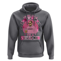 I Am Not Like A Regular Mom I Am A Sandler Mom Hoodie Funny Mother's Day Meme