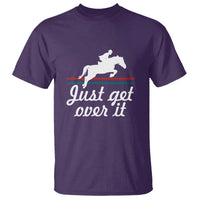 Equestrian Horse T Shirt Just Get Over It Vintage Retro - Wonder Print Shop
