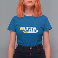 Motivational Quote T Shirt For Women Believe In Yourself Positive Inspiration - Wonder Print Shop