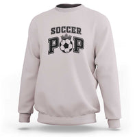 Soccer Pop Sweatshirt Football Family Matching Team Player Father's Day - Wonder Print Shop