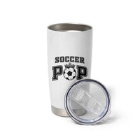 Soccer Pop Tumbler Cup Football Family Matching Team Player Father's Day - Wonder Print Shop
