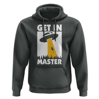 Funny Alien Cat Hoodie Get In Master Aliens Extraterrestrial - Wonder Print Shop