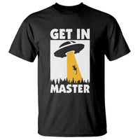 Funny Alien Cat T Shirt Get In Master Aliens Extraterrestrial - Wonder Print Shop