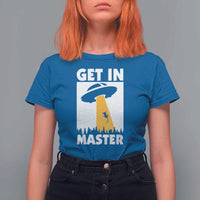 Funny Alien Cat T Shirt For Women Get In Master Aliens Extraterrestrial - Wonder Print Shop
