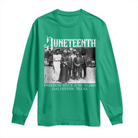 History Of Juneteenth Long Sleeve Shirt Freedom Since June 19 Galveston Texas