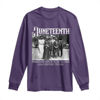 History Of Juneteenth Long Sleeve Shirt Freedom Since June 19 Galveston Texas