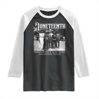History Of Juneteenth Raglan Shirt Freedom Since June 19 Galveston Texas