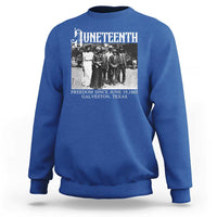 History Of Juneteenth Sweatshirt Freedom Since June 19 Galveston Texas