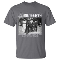 History Of Juneteenth T Shirt Freedom Since June 19 Galveston Texas