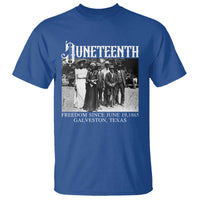 History Of Juneteenth T Shirt Freedom Since June 19 Galveston Texas