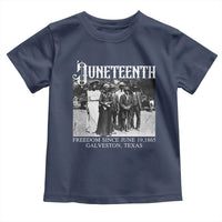 History Of Juneteenth Toddler T Shirt Freedom Since June 19 Galveston Texas
