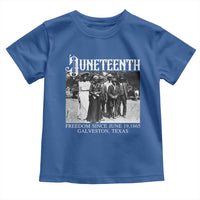 History Of Juneteenth Toddler T Shirt Freedom Since June 19 Galveston Texas