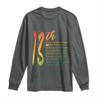 13th Amendment of U.S. Constitution Long Sleeve Shirt Juneteenth Black History
