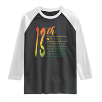 13th Amendment of U.S. Constitution Raglan Shirt Juneteenth Black History