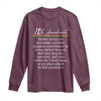 13th Amendment of U.S. Constitution Long Sleeve Shirt Juneteenth 1865 Black History
