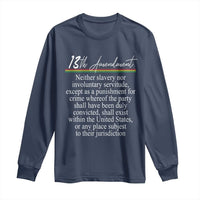 13th Amendment of U.S. Constitution Long Sleeve Shirt Juneteenth 1865 Black History