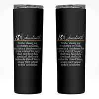 13th Amendment of U.S. Constitution Skinny Tumbler Juneteenth 1865 Black History
