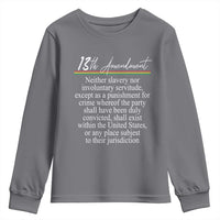 13th Amendment of U.S. Constitution Youth Sweatshirt Juneteenth 1865 Black History