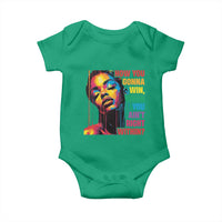 How You Gonna Win When You Aint Right Within Baby Onesie Black History