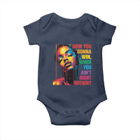 How You Gonna Win When You Aint Right Within Baby Onesie Black History