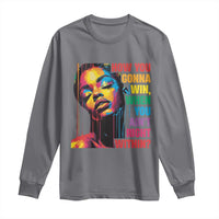 How You Gonna Win When You Aint Right Within Long Sleeve Shirt Black History