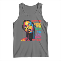 How You Gonna Win When You Aint Right Within Tank Top Black History