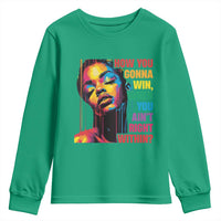 How You Gonna Win When You Aint Right Within Youth Sweatshirt Black History
