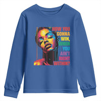 How You Gonna Win When You Aint Right Within Youth Sweatshirt Black History