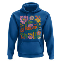 Schools Out Forever Retirement 2026 Hoodie Retired Teacher Summer Retro Floral