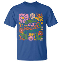 Schools Out Forever Retirement 2026 T Shirt Retired Teacher Summer Retro Floral