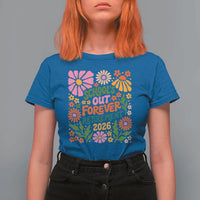 Schools Out Forever Retirement 2026 T Shirt For Women Retired Teacher Summer Retro Floral