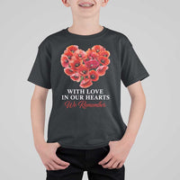 Memorial Day T Shirt For Kid With Love In Our Hearts We Remember Red Poppy Flower