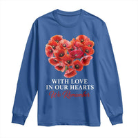 Memorial Day Long Sleeve Shirt With Love In Our Hearts We Remember Red Poppy Flower