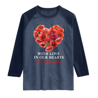Memorial Day Raglan Shirt With Love In Our Hearts We Remember Red Poppy Flower