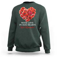 Memorial Day Sweatshirt With Love In Our Hearts We Remember Red Poppy Flower
